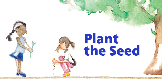 plant the seed